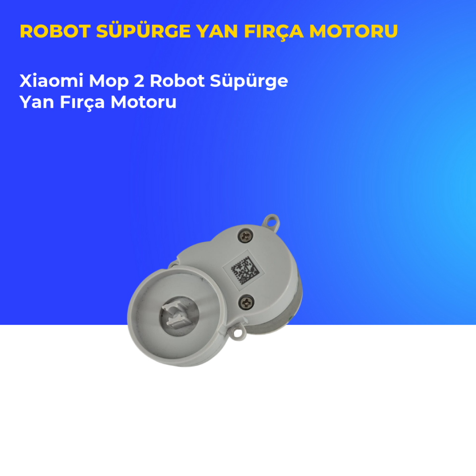 Xiaomi Mop 2 Robot Süpürge Yan Fırça Motoru
