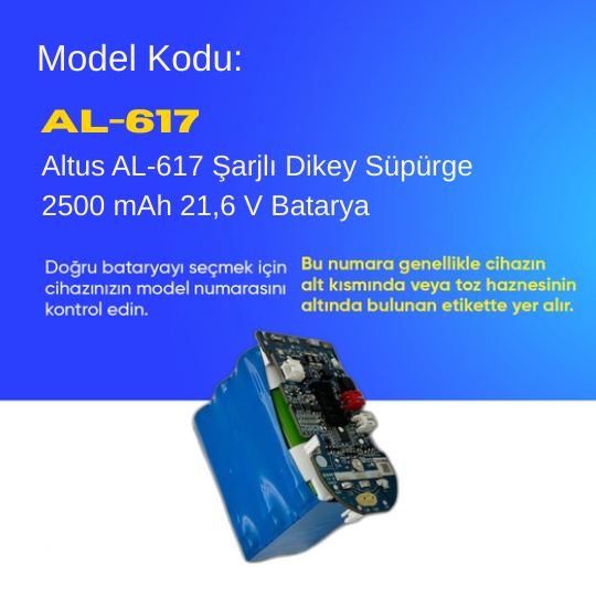 Altus AL-617 Şarjlı Dikey Süpürge 2500 mAh 21,6 V  Batarya – Orjinal Uyumlu Uzun Ömürlü, Yüksek Performans Pil
