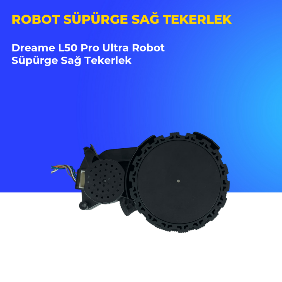 Dreame L50 Pro Ultra Robot Süpürge Sağ Tekerlek