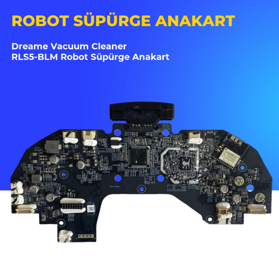 Dreame Vacuum Cleaner RLS5-BLM Robot Süpürge Anakart
