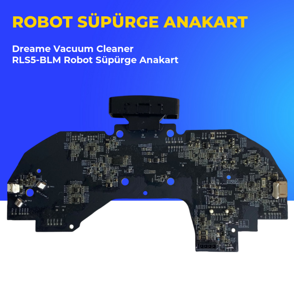Dreame Vacuum Cleaner RLS5-BLM Robot Süpürge Anakart
