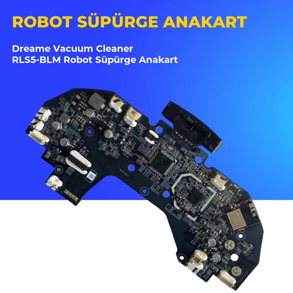 Dreame Vacuum Cleaner RLS5-BLM Robot Süpürge Anakart