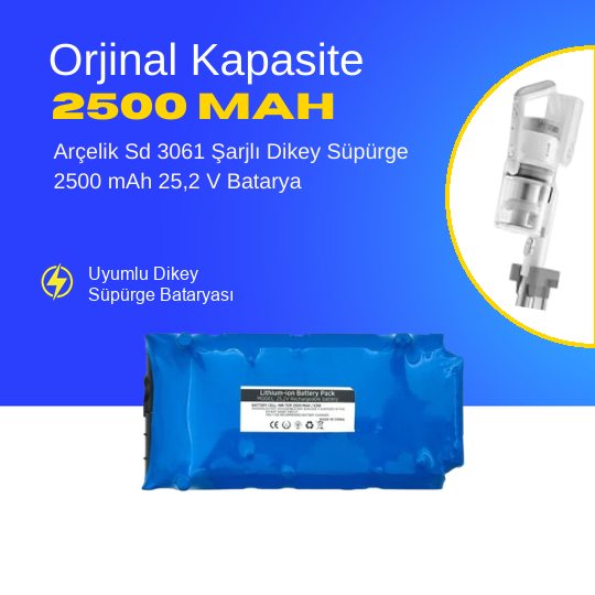 Arçelik Sd 3061 Şarjlı Dikey Süpürge 2500 mAh 25,2 V  Batarya – Orjinal Uyumlu Uzun Ömürlü, Yüksek Performans Pil