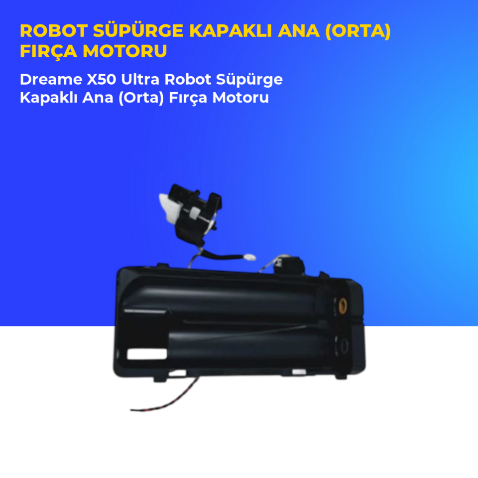 Dreame X50 Ultra Robot Süpürge Kapaklı Ana (Orta) Fırça Motoru