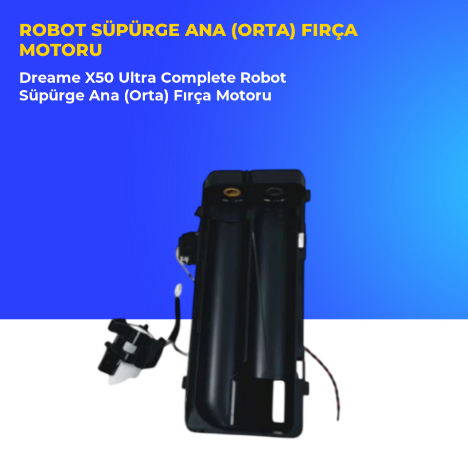 Dreame X50 Ultra Complete Robot Süpürge Ana (Orta) Fırça Motoru