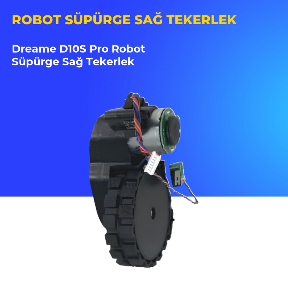 Dreame D10S Pro Robot Süpürge Sağ Tekerlek