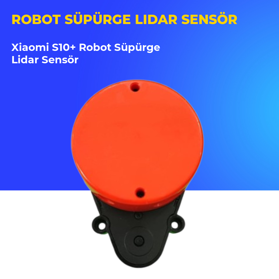 Xiaomi S10+ Robot Süpürge Lidar Sensör