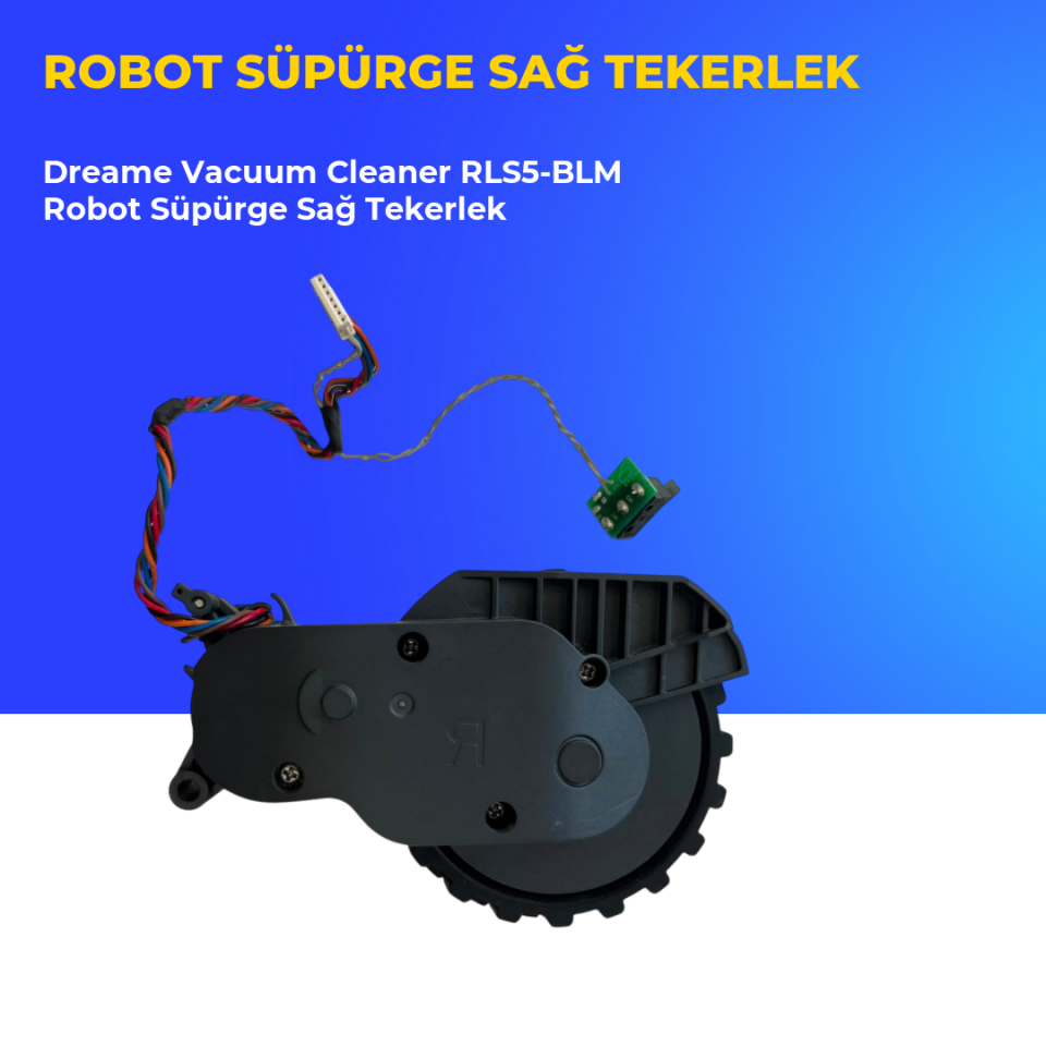 Dreame Vacuum Cleaner RLS5-BLM Robot Süpürge Sağ Tekerlek