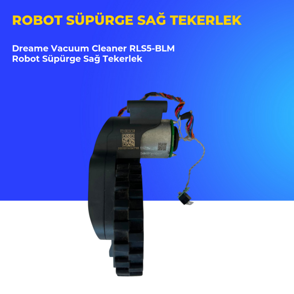Dreame Vacuum Cleaner RLS5-BLM Robot Süpürge Sağ Tekerlek