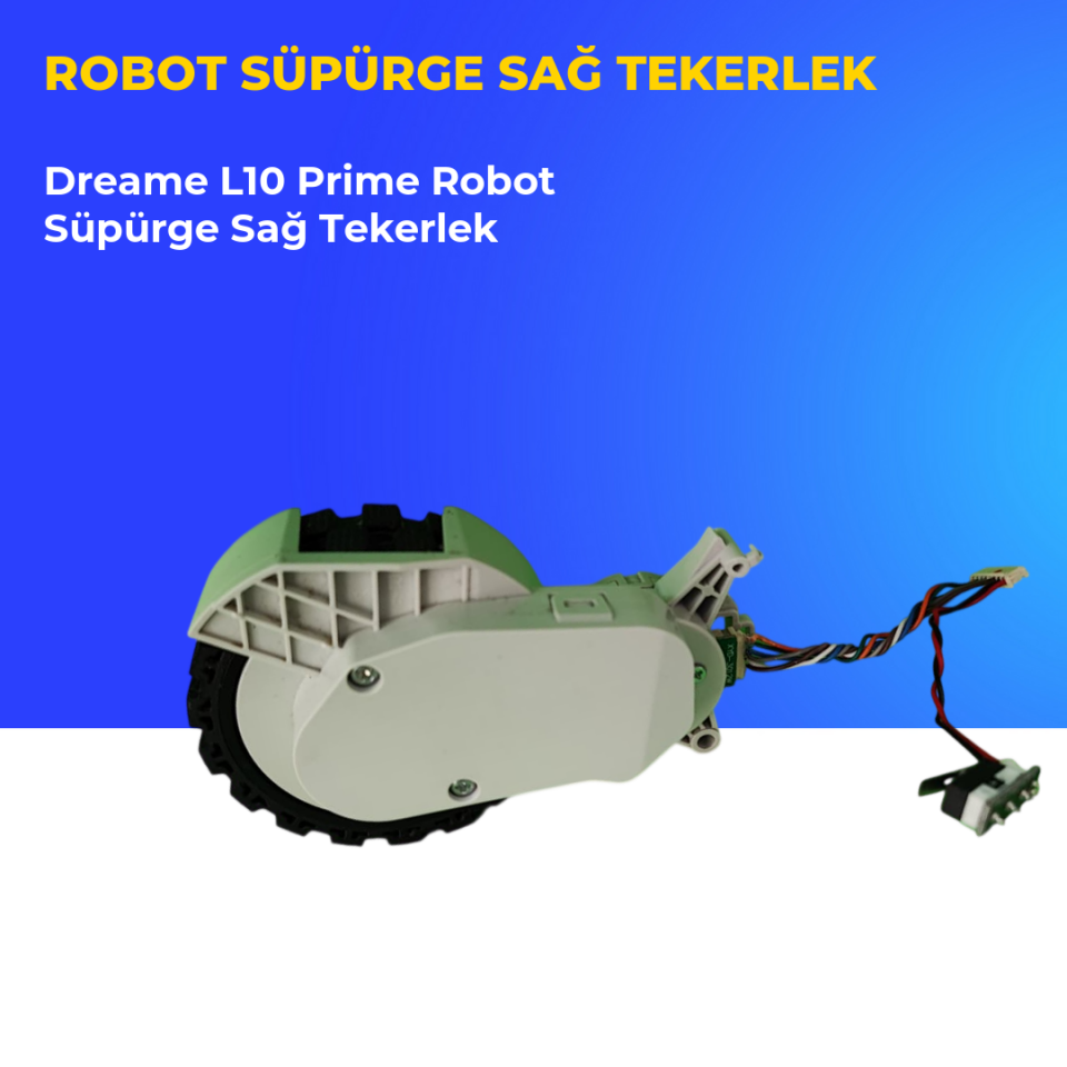 Dreame L10 Prime Robot Süpürge Sağ Tekerlek