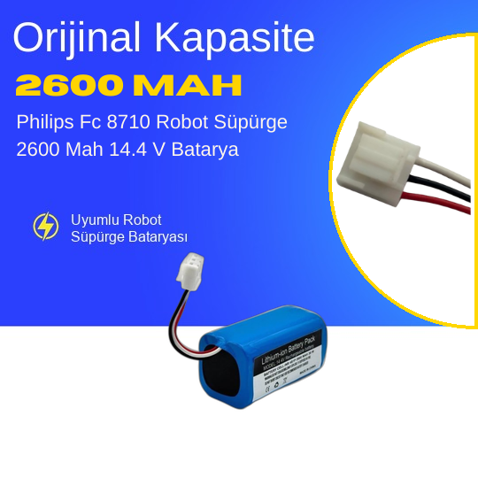 Philips Fc 8710 Robot Süpürge 2600 Mah 14.4 V Batarya – Orjinal Uyumlu Uzun Ömürlü, Yüksek Performans Pil