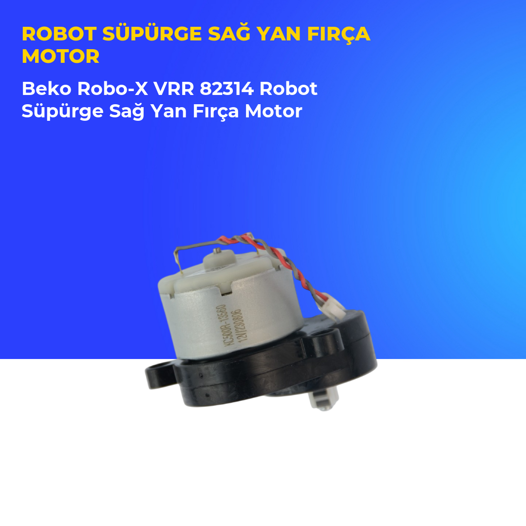 Beko Robo-X VRR 82314 Robot Süpürge Sağ Yan Fırça Motor