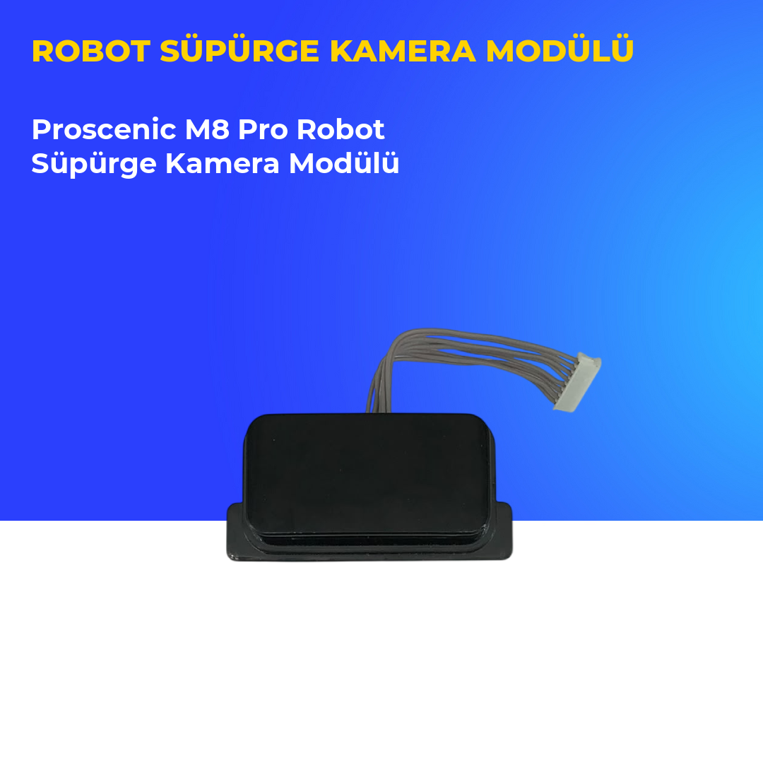 Proscenic M8 Pro Robot Süpürge Kamera Modülü