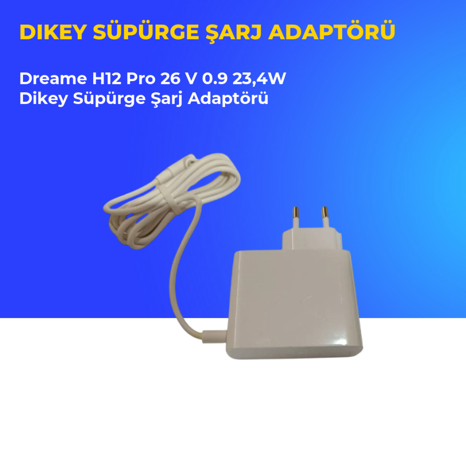 Dreame H12 Pro 26 V 0.9 23,4W Dikey Süpürge Şarj Adaptörü