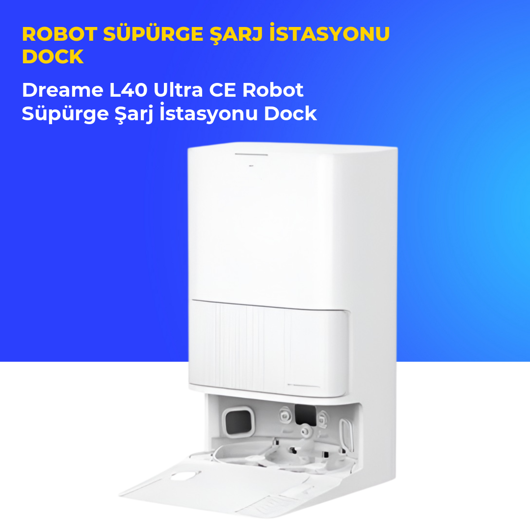 Dreame L40 Ultra CE Robot Süpürge Şarj İstasyonu Dock