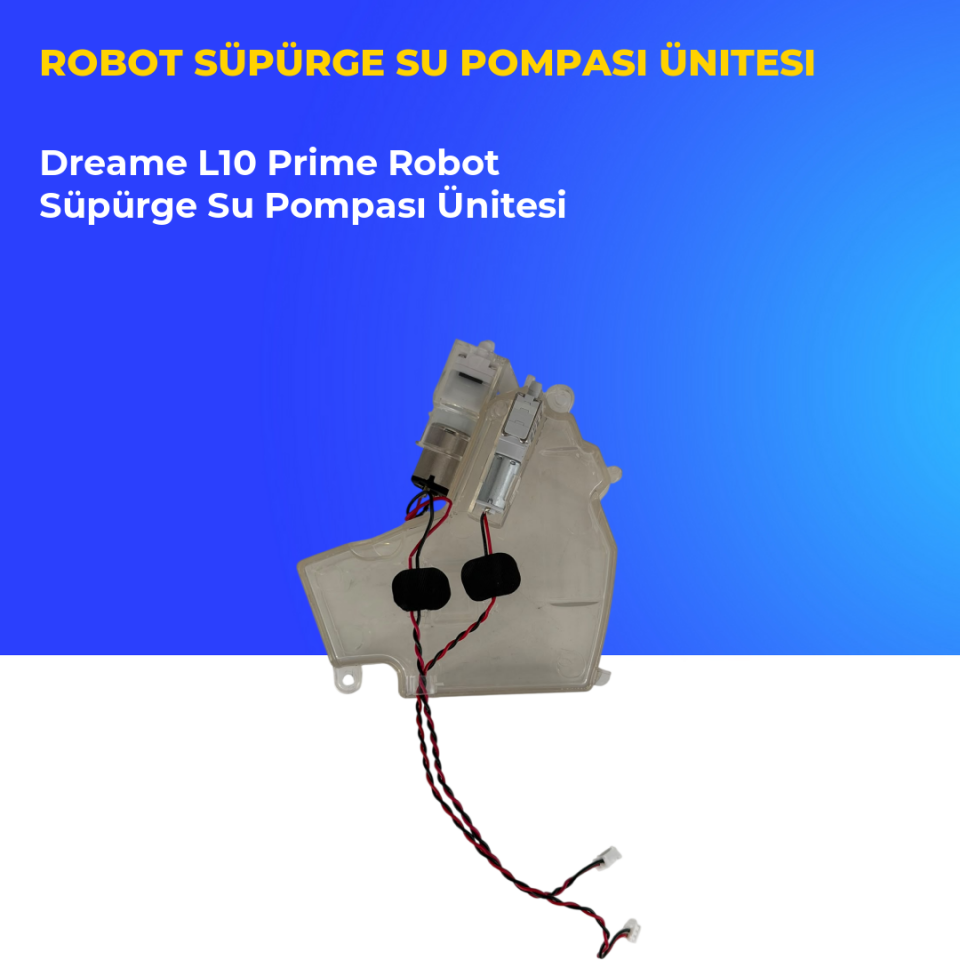 Dreame L10 Prime Robot Süpürge Su Pompası Ünitesi
