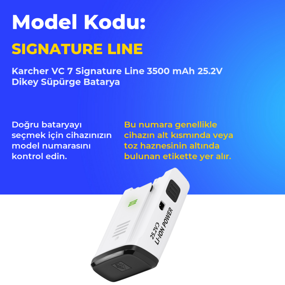 Karcher VC 7 Signature Line 3500 mAh 25.2V Dikey Süpürge Batarya
