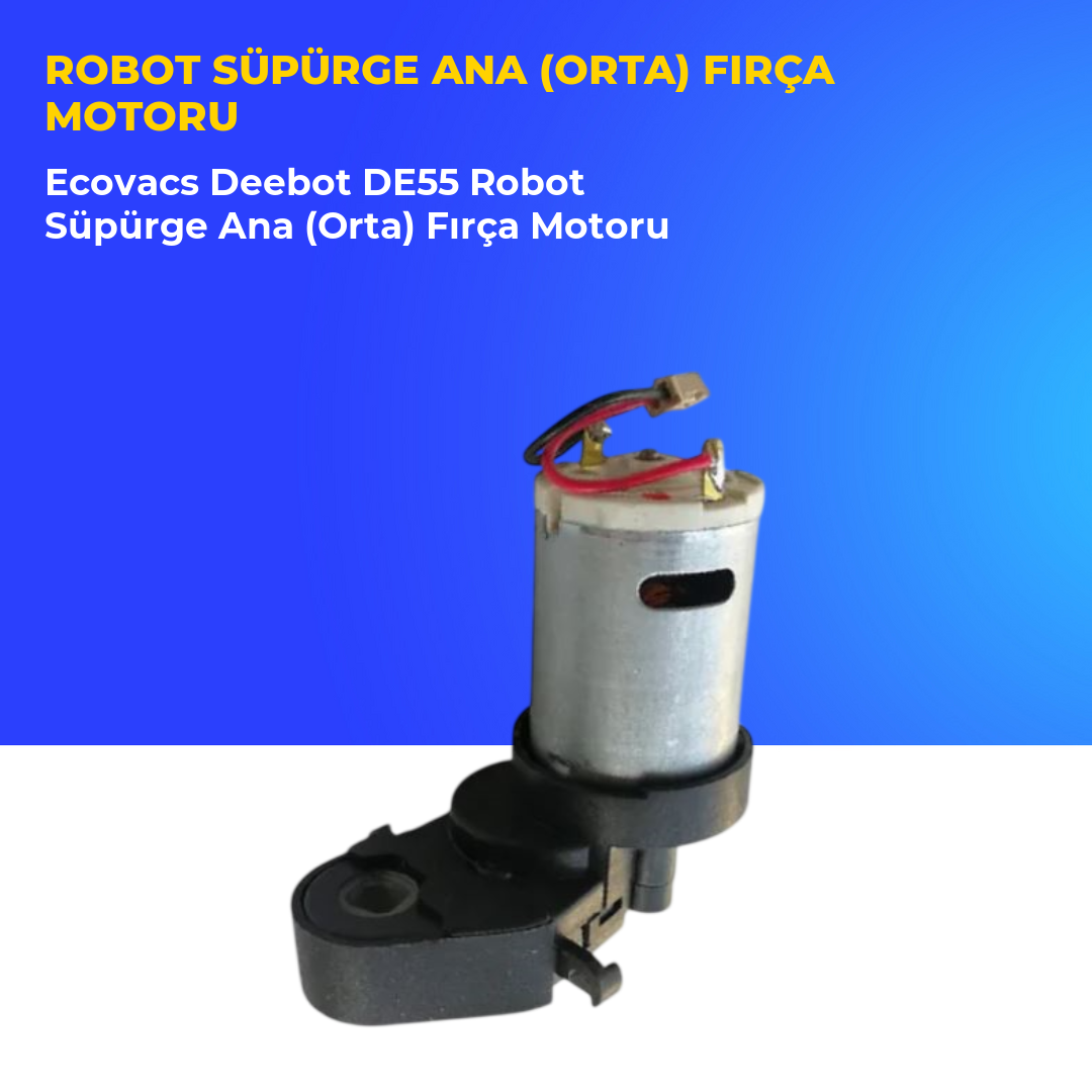 Ecovacs Deebot DE55 Robot Süpürge Ana (Orta) Fırça Motoru