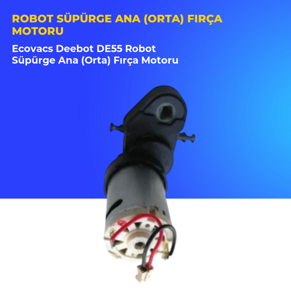 Ecovacs Deebot DE55 Robot Süpürge Ana (Orta) Fırça Motoru