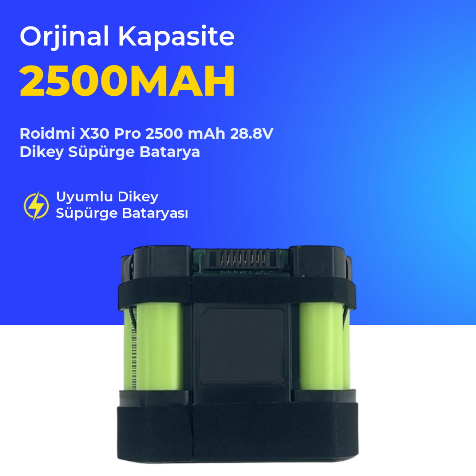 Roidmi X30 Pro 2500 mAh 28.8V Dikey Süpürge Batarya
