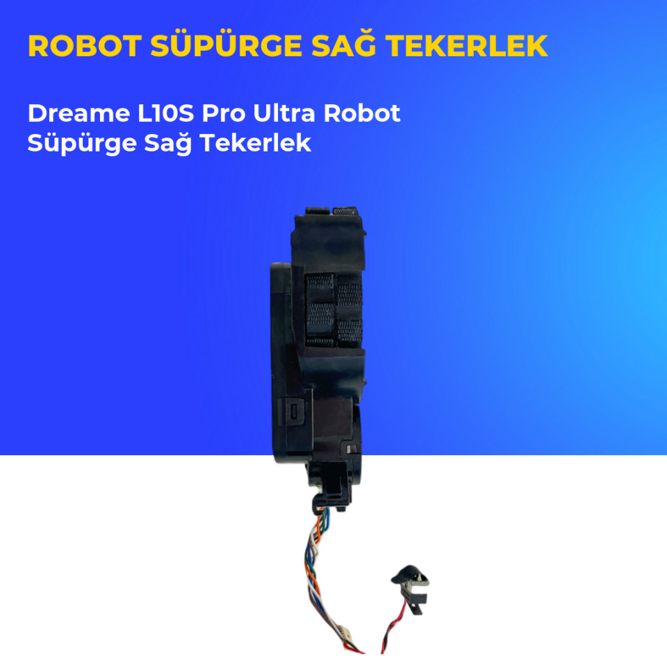 Dreame L10S Pro Ultra Robot Süpürge Sağ Tekerlek