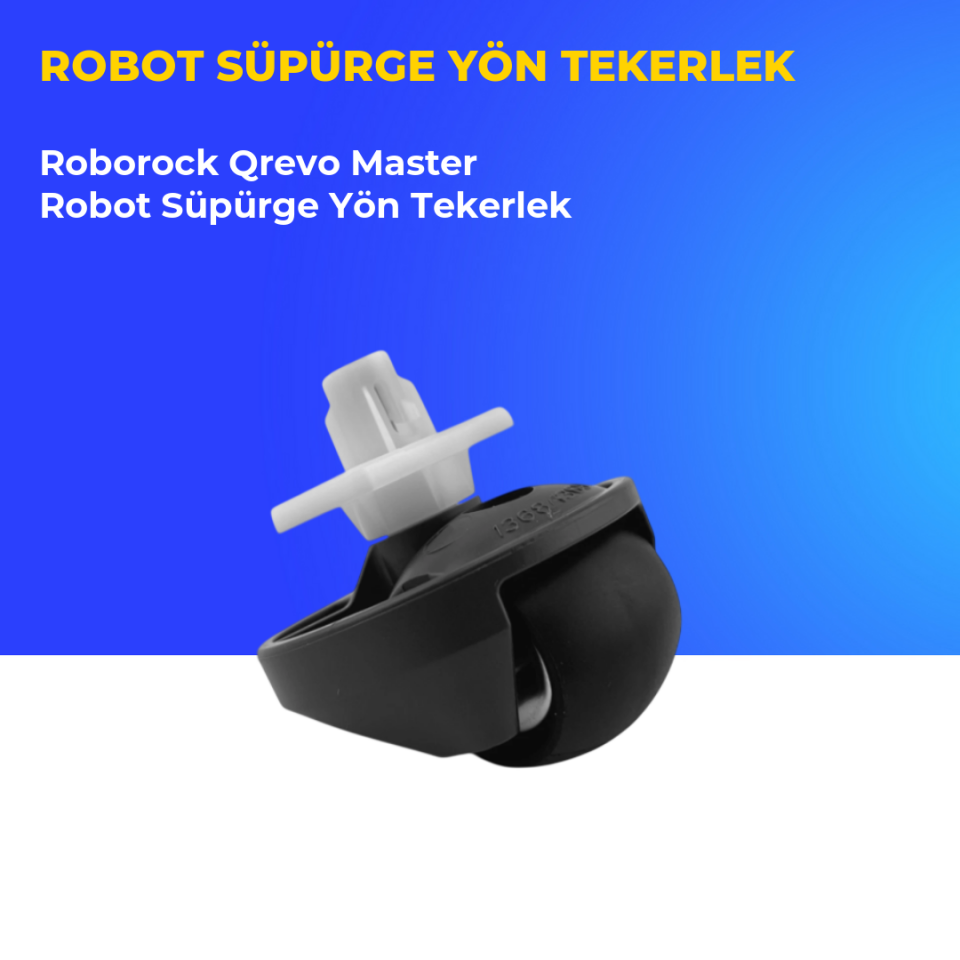 Roborock Qrevo Master Robot Süpürge Yön Tekerlek