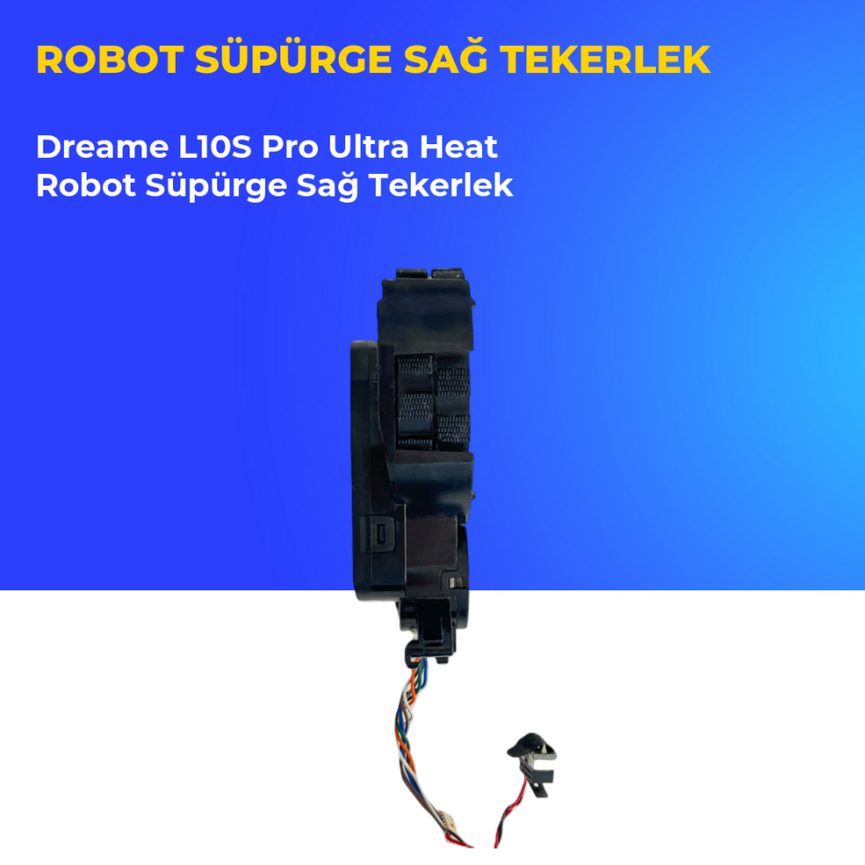 Dreame L10S Pro Ultra Heat Robot Süpürge Sağ Tekerlek