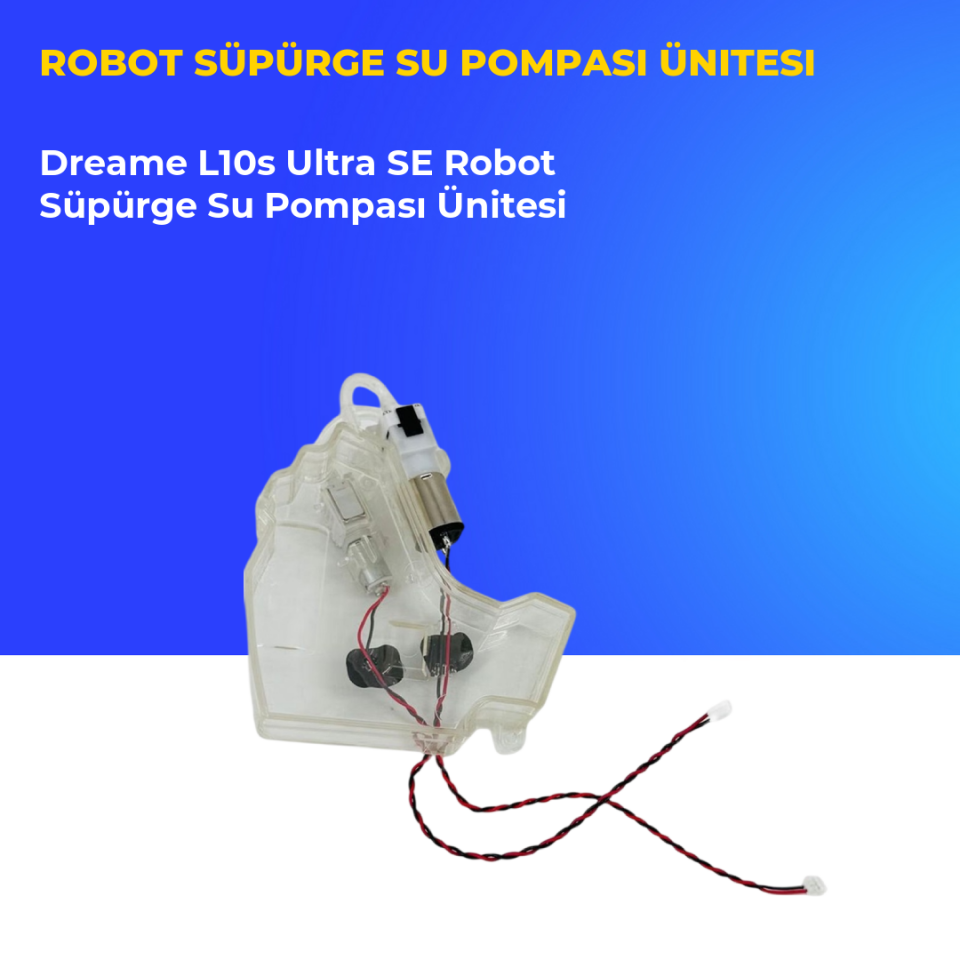 Dreame L10s Ultra SE Robot Süpürge Su Pompası Ünitesi
