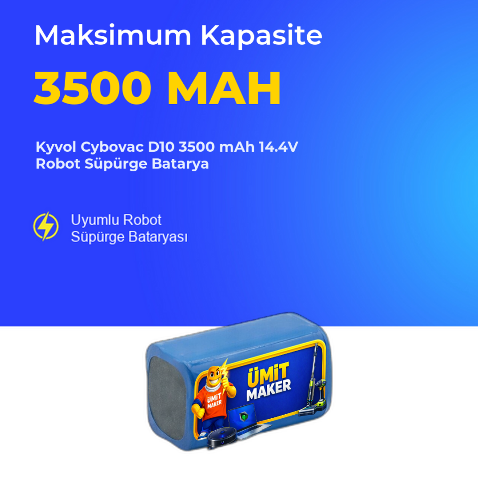 Kyvol Cybovac D10 3500 mAh 14.4V Robot Süpürge Batarya
