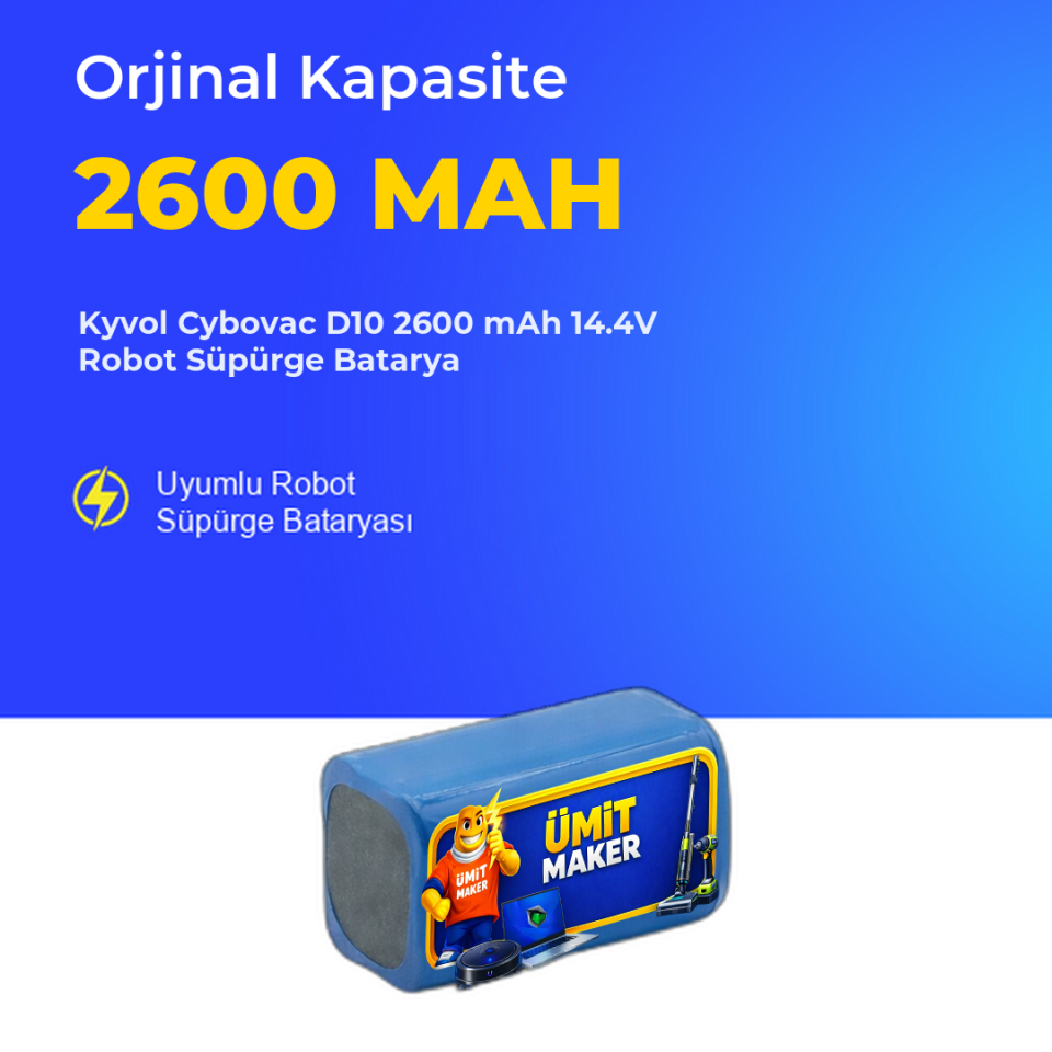 Kyvol Cybovac D10 2600 mAh 14.4V Robot Süpürge Batarya