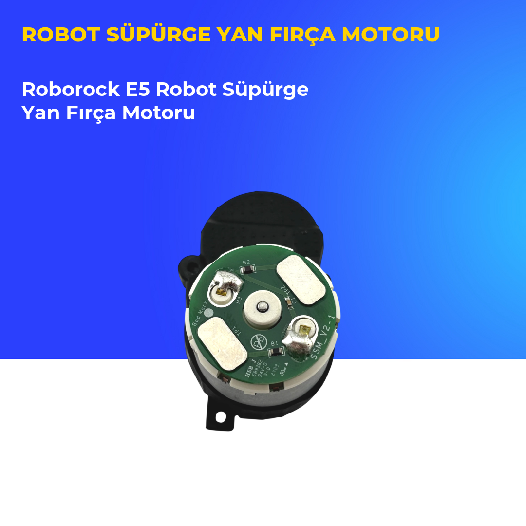 Roborock E5 Robot Süpürge Yan Fırça Motoru