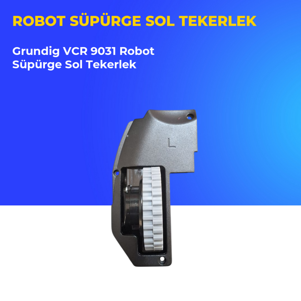 Grundig VCR 9031 Robot Süpürge Sol Tekerlek