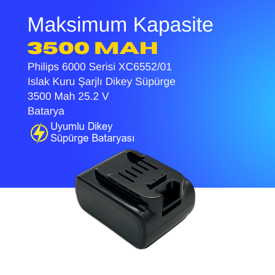 Philips 6000 Serisi XC6552/01 Islak Kuru Şarjlı Dikey Süpürge 3500 Mah 25.2 V Batarya – Orjinal Uyumlu Uzun Ömürlü, Maksimum Performans Pil