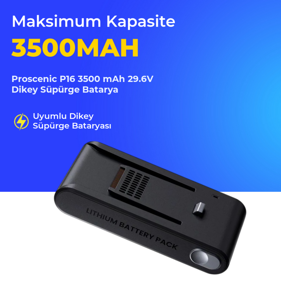 Proscenic P16 3500 mAh 29.6V Dikey Süpürge Batarya