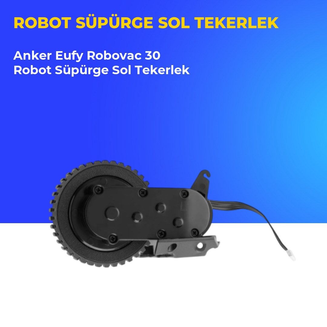 Anker Eufy Robovac 30 Robot Süpürge Sol Tekerlek