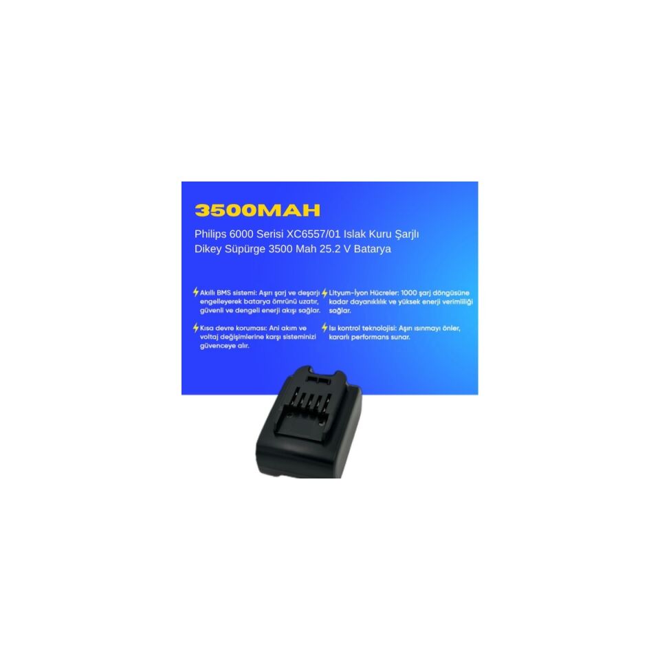 Philips 6000 Serisi XC6557/01 Islak Kuru Şarjlı Dikey Süpürge 3500 Mah 25.2 V Batarya – Orjinal Uyumlu Uzun Ömürlü, Maksimum Performans Pil