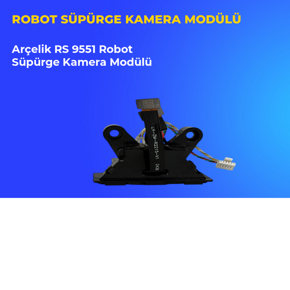 Arçelik RS 9551 Robot Süpürge Kamera Modülü