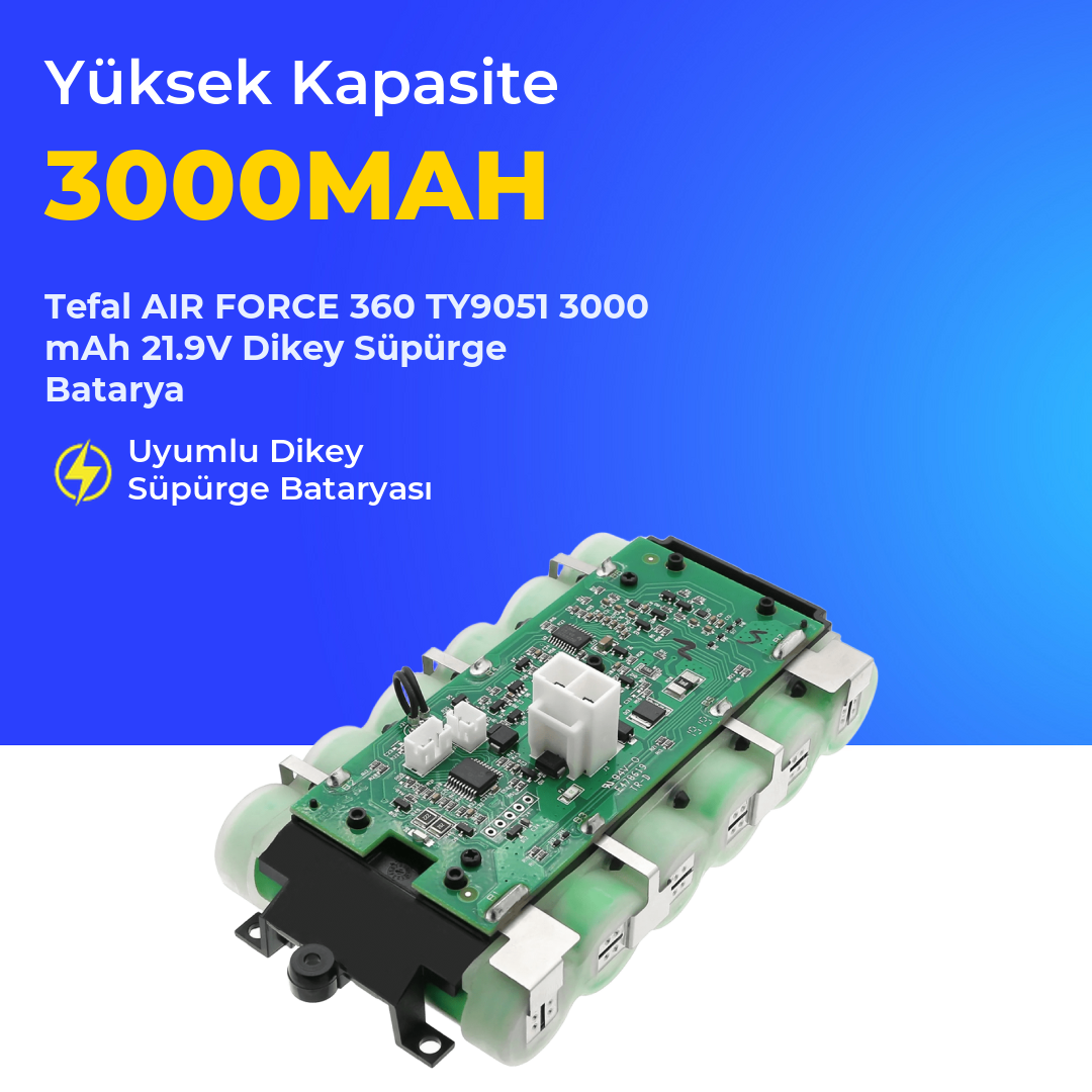 Tefal AIR FORCE 360 TY9051 3000 mAh 21.9V Dikey Süpürge Batarya