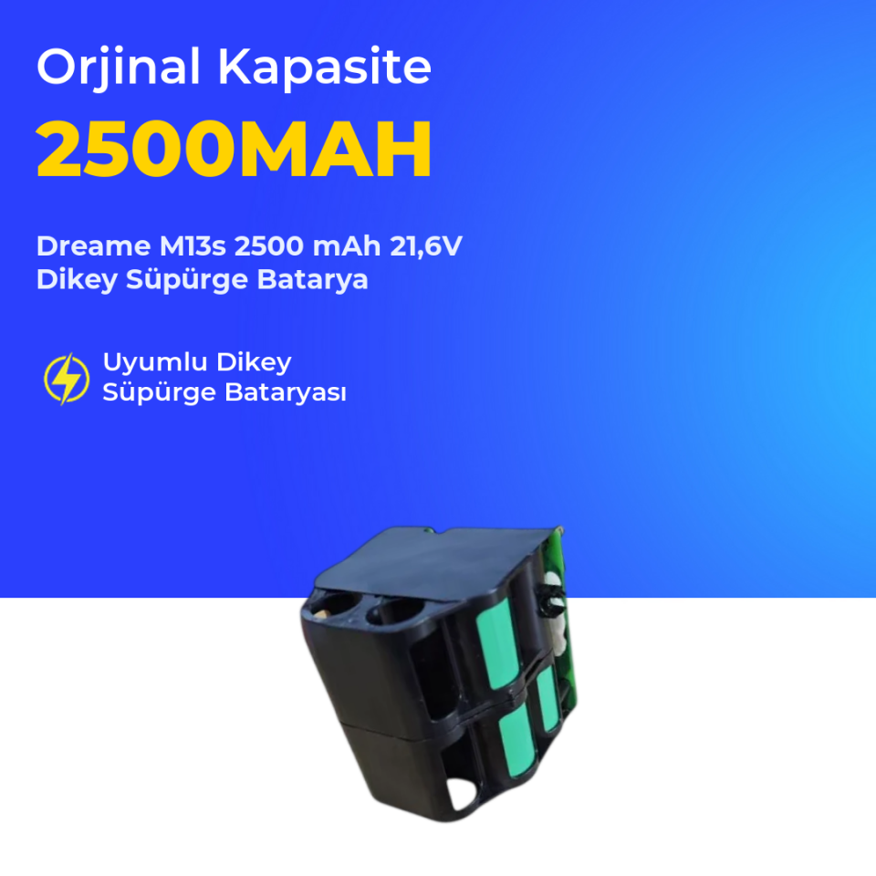 Dreame M13s 2500 mAh 21,6V Dikey Süpürge Batarya