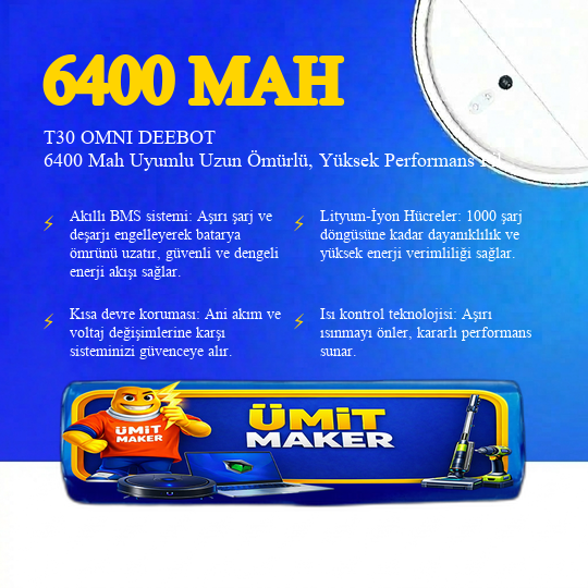 T30 OMNI DEEBOT 6.400 Mah Uyumlu Uzun Ömürlü, Yüksek Performans Pil