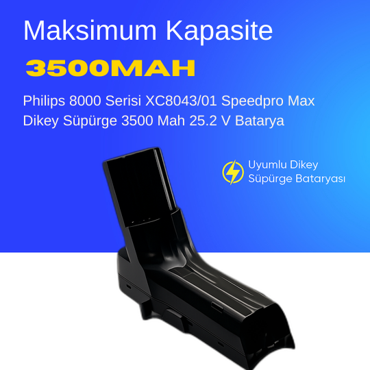 Philips 8000 Serisi XC8043/01 Speedpro Max Dikey Süpürge 3500 Mah 25.2 V Batarya – Orjinal Uyumlu Uzun Ömürlü, Yüksek Performans Pil