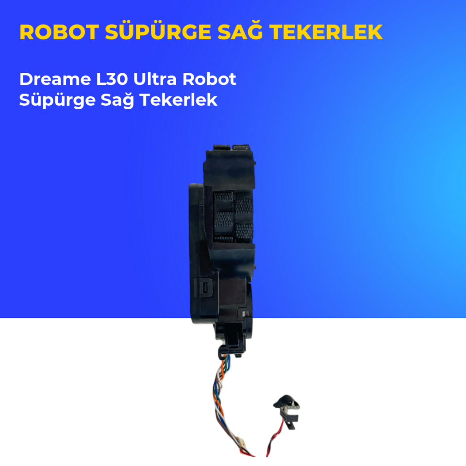 Dreame L30 Ultra Robot Süpürge Sağ Tekerlek