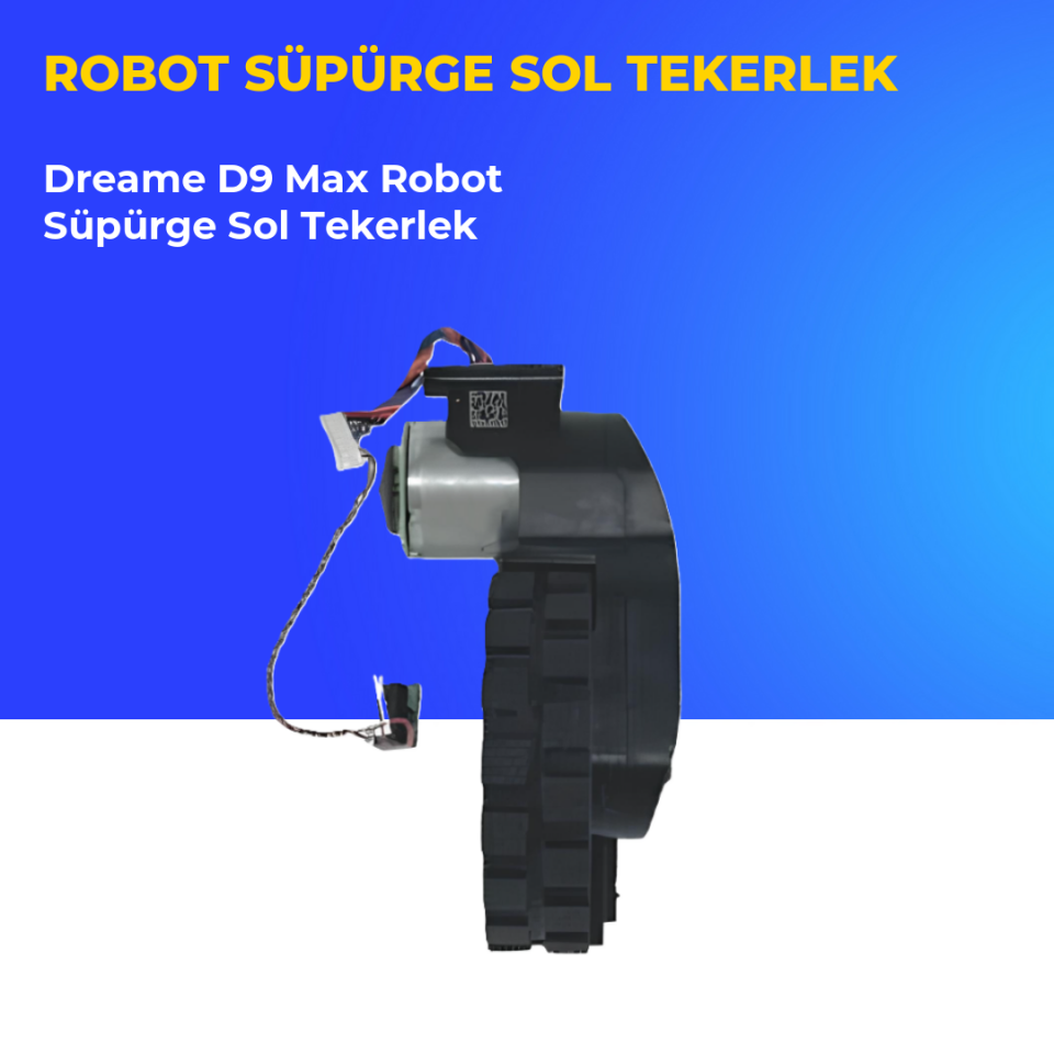 Dreame D9 Max Robot Süpürge Sol Tekerlek