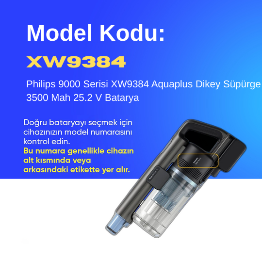 Philips 9000 Serisi XW9384 Aquaplus Dikey Süpürge 3500 Mah 25.2 V Batarya – Orjinal Uyumlu Uzun Ömürlü, Yüksek Performans Pil