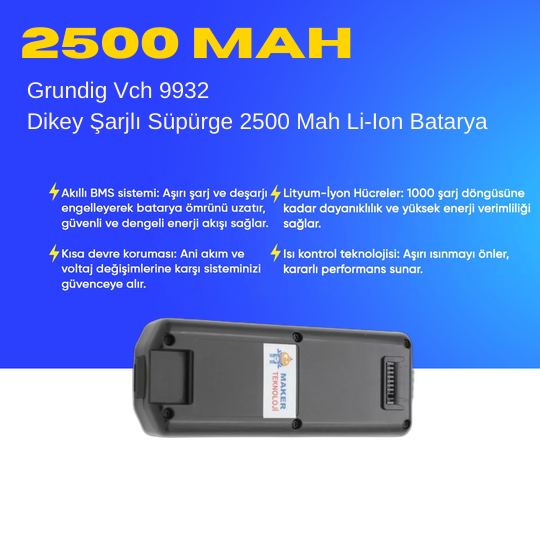Grundig Vch 9932 Dikey Şarjlı Süpürge 2500 Mah Li-Ion Batarya -Orjinal Uyumlu Uzun Ömürlü, Yüksek Performans Pil