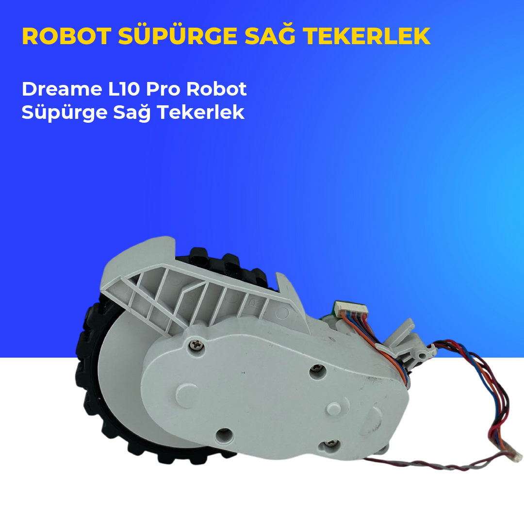 Dreame L10 Pro Robot Süpürge Sağ Tekerlek