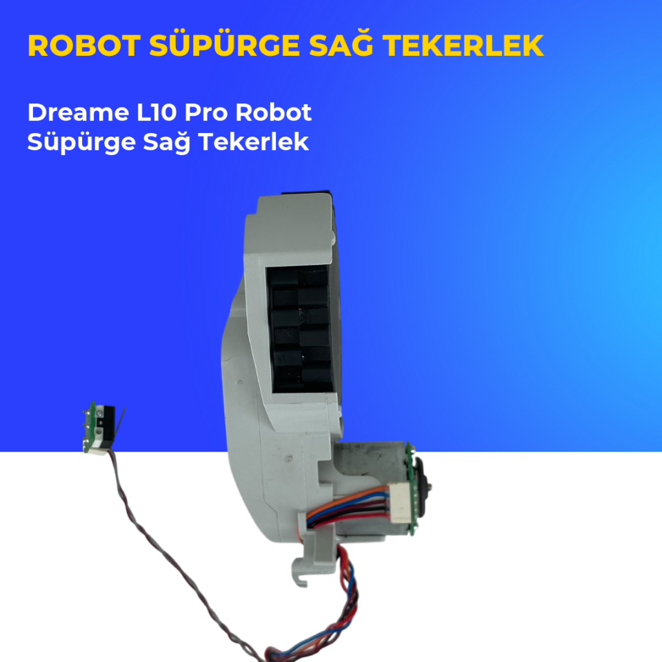 Dreame L10 Pro Robot Süpürge Sağ Tekerlek