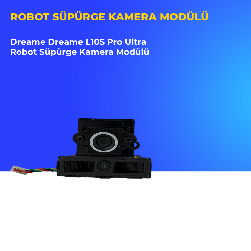 Dreame Dreame L10S Pro Ultra Robot Süpürge Kamera Modülü