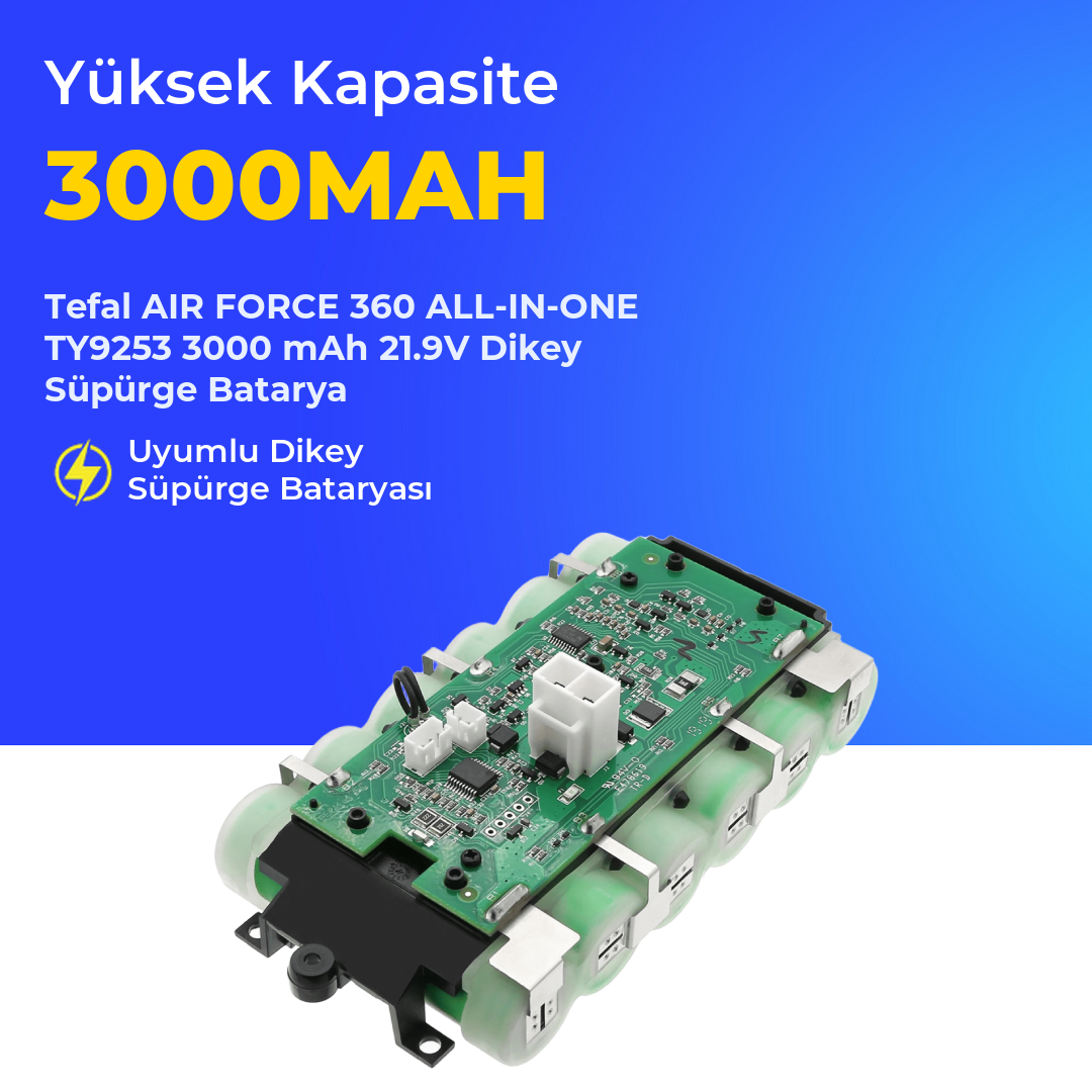 Tefal AIR FORCE 360 ALL-IN-ONE TY9253 3000 mAh 21.9V Dikey Süpürge Batarya