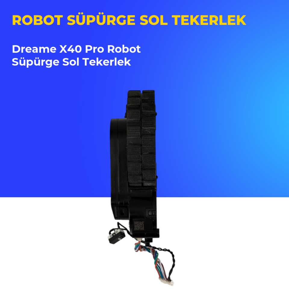 Dreame X40 Pro Robot Süpürge Sol Tekerlek